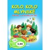Kolo, kolo mlynské - Adolf Dudek