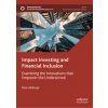 Impact Investing and Financial Inclusion