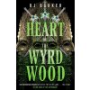 Heart of the Wyrdwood - RJ Barker