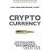 Cryptocurrency - Paul Vigna, Michael J. Casey