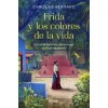 Frida y los colores de la vida