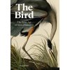 The Bird: The Great Age of Avian Illustration (Kennedy Philip)