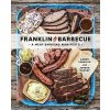 Franklin Barbecue - Aaron Franklin, Jordan Mackay
