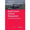 Market-Based Fisheries Management (Jeppe Host)(Brožovaná)