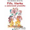 Fifo, Vierka a začarované prasiatko - Viera Šusteková, Martin Filip