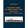 Fighting ships of World War Two 1937 - 1945 Part Three Soviet Union - United Kingdom