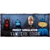 Priest Simulator: Vampire Show