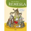 Řemesla (Klára Smolíková)