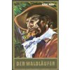 Der Waldläufer (Gabriel Ferry,Karl May)(Pevná)