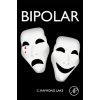 Bipolar (C. Raymond Lake)(Brožovaná)