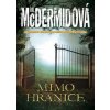 Mimo hranice - Val McDermidová