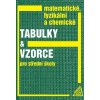 Matematické, fyzikální a chemické tabulky a vzorce pro střední školy - M. Macháček