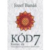 Kód 7 - Koniec zla - Banáš Jozef