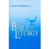 The Bible and the Liturgy