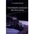 Systémové myšlení pro manažery - Vladimír Bureš