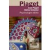 Psychologie dítěte (Jean Piaget, Bärbel Inhelderová)