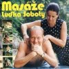 Luděk Sobota: Masáže Luďka Soboty / Audiokniha - Luděk Sobota, New Studio