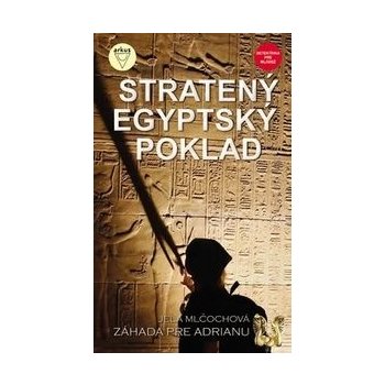 Stratený egyptský poklad - Jela Mlčochová