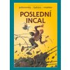 CREW Poslední Incal (Brožovaná väzba)