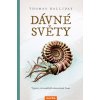 Dávné světy - Výpravy do zaniklých ekosystémů Země - Thomas Halliday
