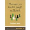 MANUAL DE MEDIO JUEGO DE ZLOTNIK (BORIS ZLOTNIK)(Brožovaná)