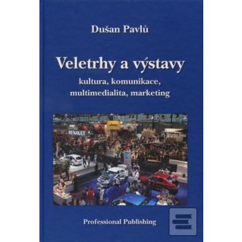 Veletrhy a výstavy - Dušan Pavlů