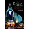 Jazz in China (Eugene Marlow)(Brožovaná)