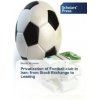 Privatization of Football club in Iran: from Stock Exchange to Leasing (Mosab Khosravi)(Brožovaná)