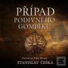Případ podivného gombíku (Stanislav Češka; David Kaloč)