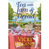 Tea with Jam & Dread - Vicki Delany