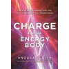 Charge and the Energy Body (Anodea Judith)(Brožovaná)