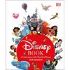 Dorling Kindersley Disney Book New Edition: A Celebration of the World of Disney: Centenary Edition