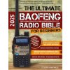 The Ultimate Baofeng Radio Bible for Beginners