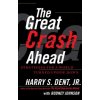 Great Crash Ahead (Dent,Harry S,Jr.)()