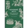 Severské mýty: Ságy, bohovia a hrdinovia - Carolyne Larrington