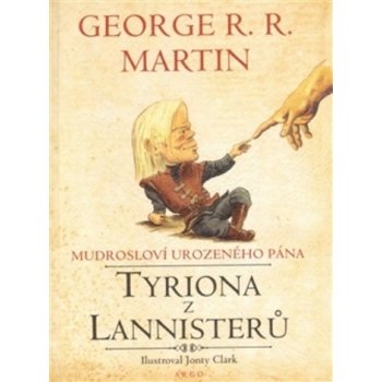 Mudrosloví urozeného pána Tyriona Lannistera - George R.R. Martin