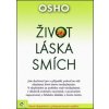 Život, láska, smích - Osho