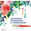 Malování akvarelem a vodovkami