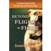 Beyond Flight or Fight (Sunny Weber)(Brožovaná)
