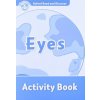 Oxford Read and Discover: Level 1: Eyes Activity Book