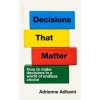Decisions That Matter - Adrienne Adhami, Cornerstone