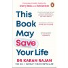This Book May Save Your Life (Dr Karan Rajan)(Brožovaná)