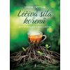 Léčivá síla kořenů - Simone Detto