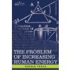 Problem of Increasing Human Energy (Nikola Tesla)(Brožovaná)