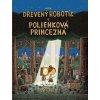 Malý drevený robotík a polienková princezná