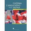 Cvičenia z anglického jazyka pre 5. ročník základnej školy - Srnková, Eva Kollerová Monika