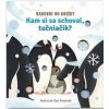 Kam si sa schoval, tučniačik? (Essi Kimpimaki)
