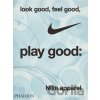 Look Good, Feel Good, Play Good - Maisie Skidmore