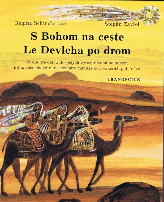 S Bohom na ceste - Le Devleha po drom - Regina Schindlerová, Štepán Zavřel