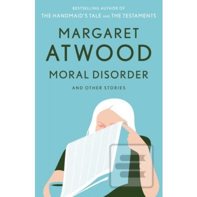 Moral Disorder and Other Stories - Margaret Atwood